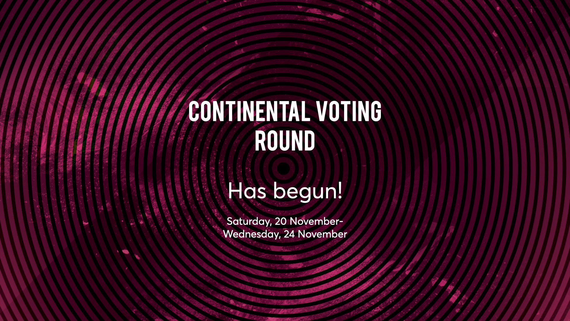 Continental Voting Round has begun!